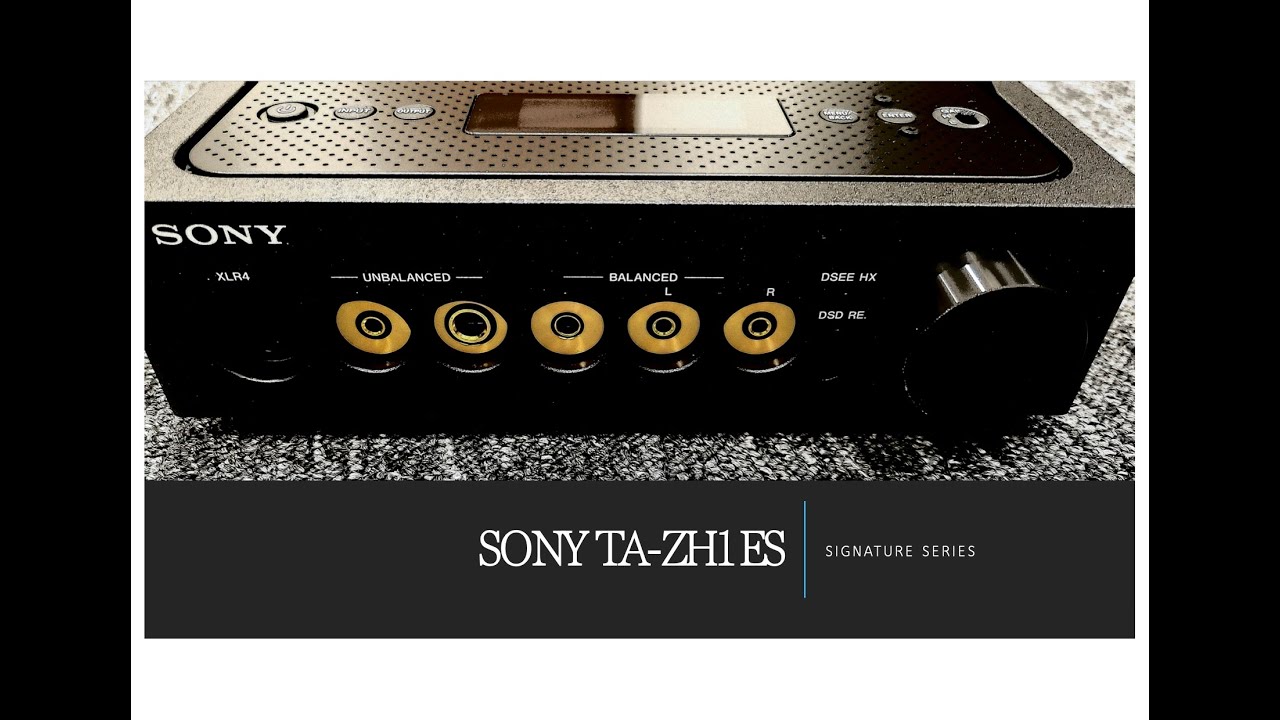 Signature Series SONY TA-ZH1ES - YouTube