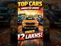 Top 3 cars under 12 lakhs ll Automobiles ll NAV Automobiles #automobile #viral
