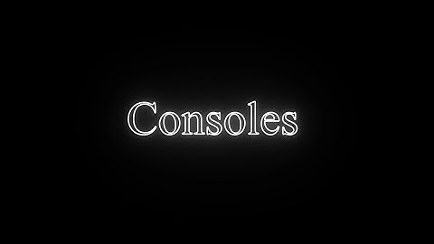 Consoles - A Valorant Edit