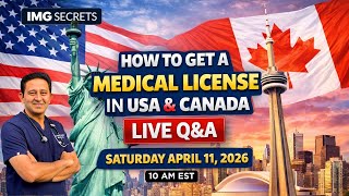 How to Get a Medical License in USA & Canada | LIVE Q&A for IMGs