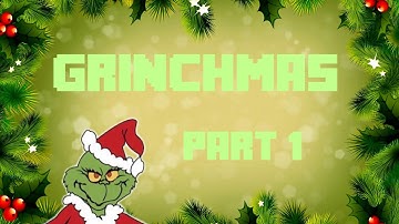 Minecraft Custom Map- Grinchmas Part 1- Too Much Faceplam!