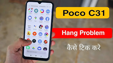 Fix POCO C31 Hang Problem | Poco C31 Phone Hanging Solution