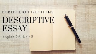 English 9, Unit 2 Portfolio: Descriptive Essay