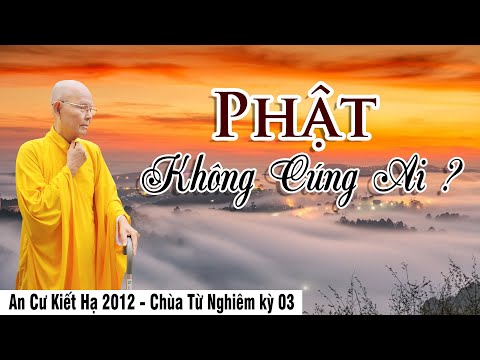 Video An Cư Kiết Hạ | Chùa Từ Nghiêm 13/08/2012 - Đức Phật... - youtube