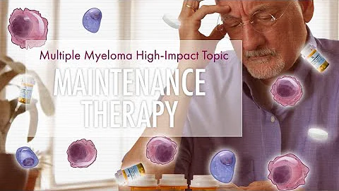 Maintenance Therapy | High Impact Topic (HIT)