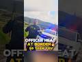 Officer Faced Serious Heat During A Border Stop🔥
