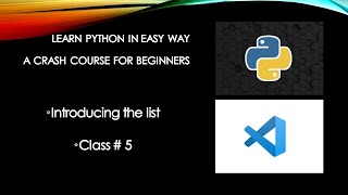 Python Crash Course Class # 5 (Introducing Lists)