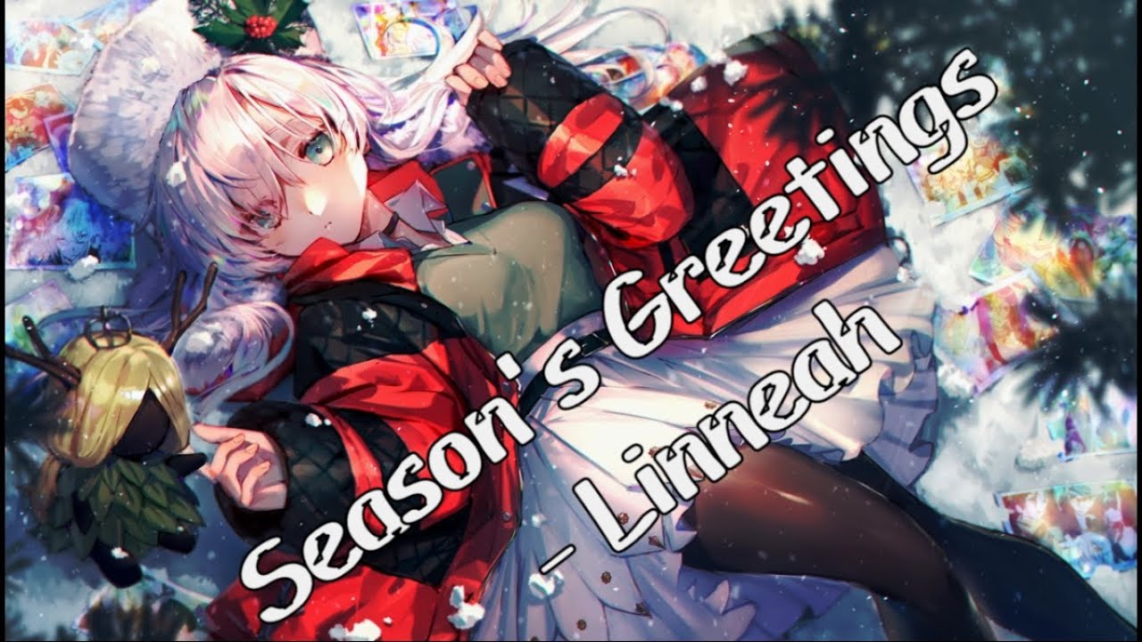 Nightcore Season's Greetings (Linneah) (With Lyrics) YouTube