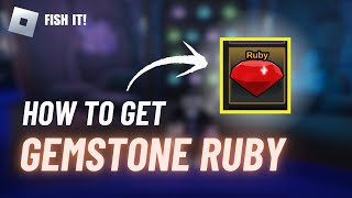 INSANE Ruby Spot! - How to Get Gemstone Ruby Fast in Roblox Fish It Tutorial