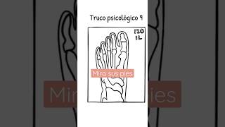 MIRA SUS PIES 🦶 Truco Psicológico