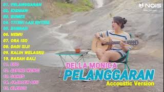 Download lagu DELLA MONICA 'PELANGGARAN' TRIMO NGALEH NGEMPET PERIH TAK ANGKAT GENDERO PUTIH LAGU VIRAL 2023