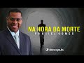 O Que Acontece Na Hora Da Morte Pr Osiel Gomes O Que Acontece Na Hora Da Morte Pr Osiel Gomes