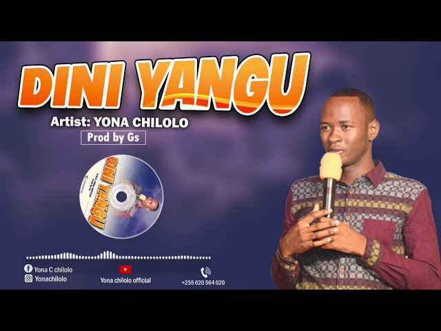 Yona chilolo~Dini Yangu (Audio track) +255620564020 class=