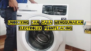 Cara Menggunakan Mesin Cuci Electrolux Front Loading EWF8005EQWA dan Unboxing