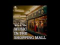 Music In The Shopping Mall