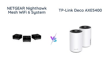 NETGEAR Nighthawk vs TP-Link Deco: Which Is The Best WiFi 6 Mesh System?