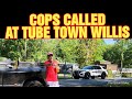 Cops called at tube town willis