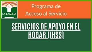 Servicios de Apoyo en el Hogar IHSS