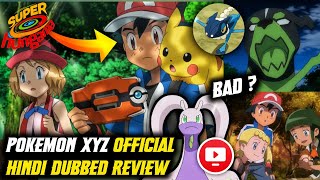 Ash Is Back 😍 :Pokemon XYZ Hindi Dubbed Review | Bekaar ya Acha ? Pokemon XYZ Episode 1 Hindi dubbed