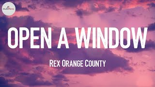 Rex Orange County - OPEN A WINDOW  🌙 (Lyrics) 🌻