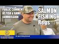 SALMON FISHING Regs at Fish &amp; Game Commission Meeting