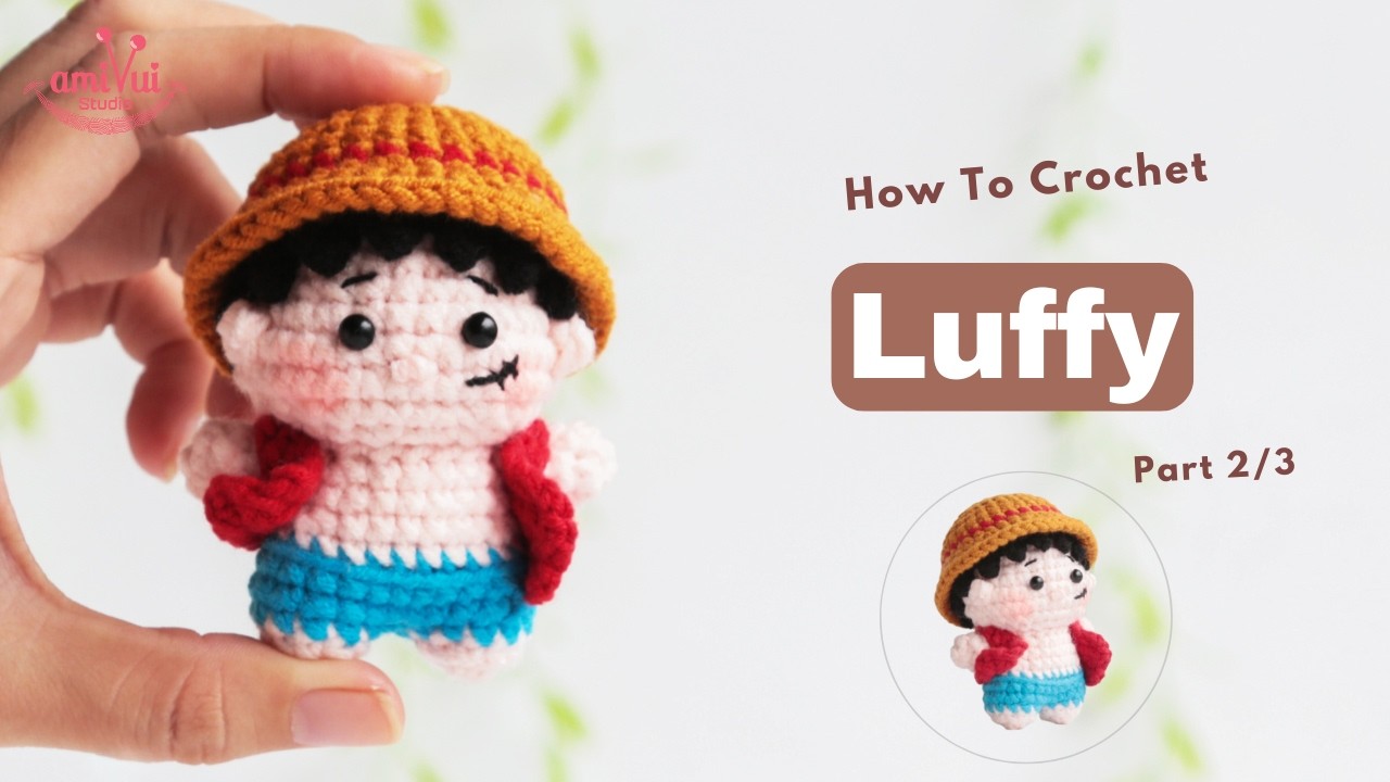 #507 | Monkey D. Luffy Keychain Amigurumi (2/3) | Character Crochet Tutorial | AmivuiStudio
