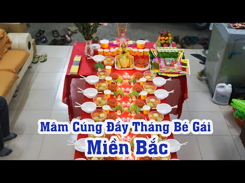Video Mâm cúng đầy tháng bé gái miền Bắc như thế nào? | Đồ... - youtube