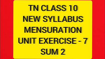 TN Samacheer 10 Maths New Syllabus Mensuration Unit Ex 7 Sum 2