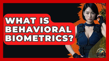 What Is Behavioral Biometrics? | Tactical Warfare Experts