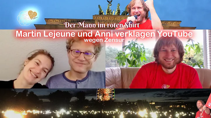 Martin Lejeune und Anni verklagen YouTube wegen Ze...