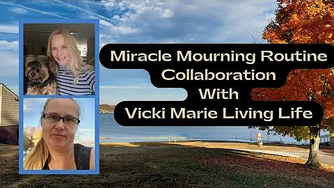 Miracle Morning Routine Collaboration | @Vicki Mar...