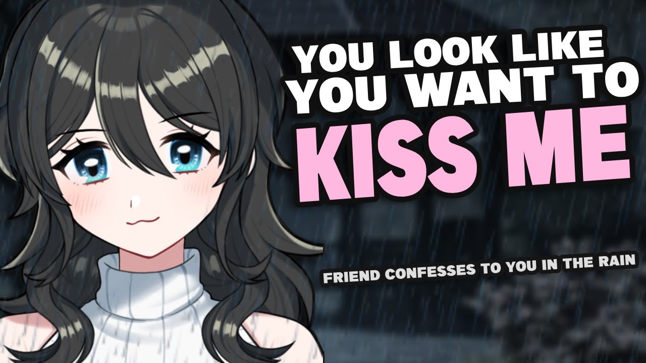 Stuck Out In The Rain with your Flirty Best Friend [F4M] {Girlfriend ASMR}