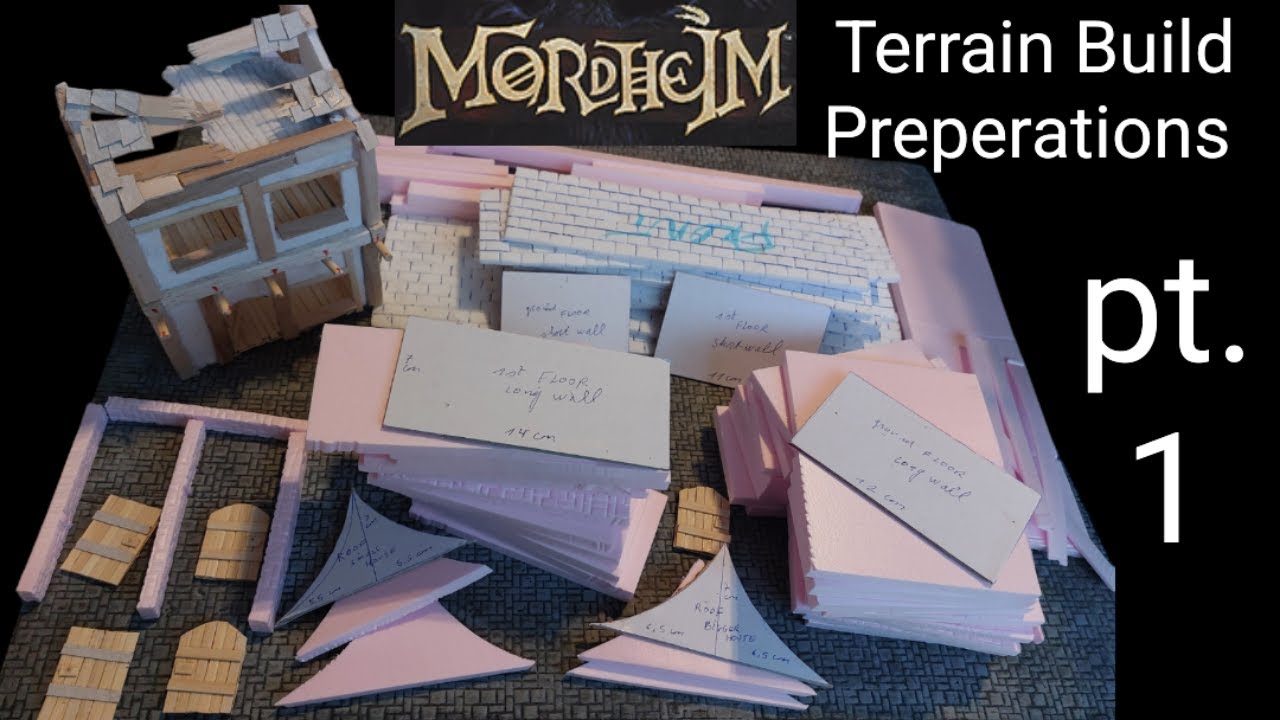 MORDHEIM PROJECT Terrain Tutorial. Part 1: The Preparations!