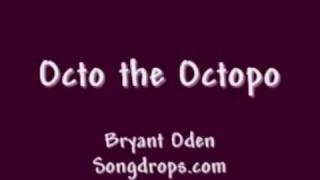Video thumbnail of "Funny Song: Octo the Octopo"