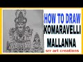 HOW TO DRAW KOMARAVELLI MALLANNA || full video || KOMARAVELLI MALLANNA PHOTO ELA DRAW CHEYYALI