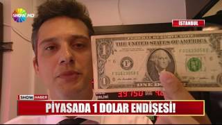 Piyasada 1 Dolar Endişesi