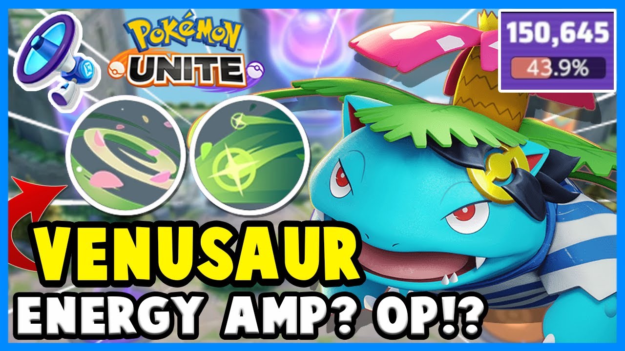 151,000 DAMAGE! VENUSAUR WITH ENERGY AMPLIFIER?!? OP?!? Pokemon Unite