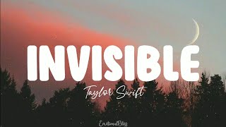 Invisible || Taylor Swift (Lyrics)