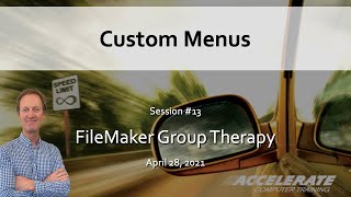 013: Custom Menus: free training webinar for FileMaker Citizen Developers