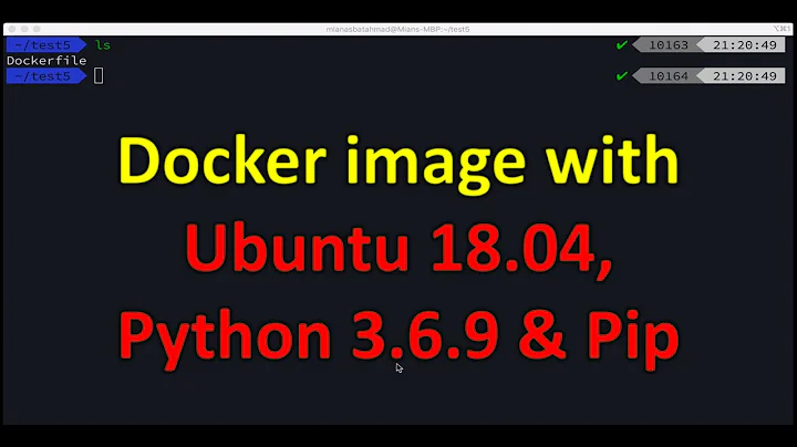 Docker image with Ubuntu 18.04 OS having Python 3.6.9 and Pip installed
