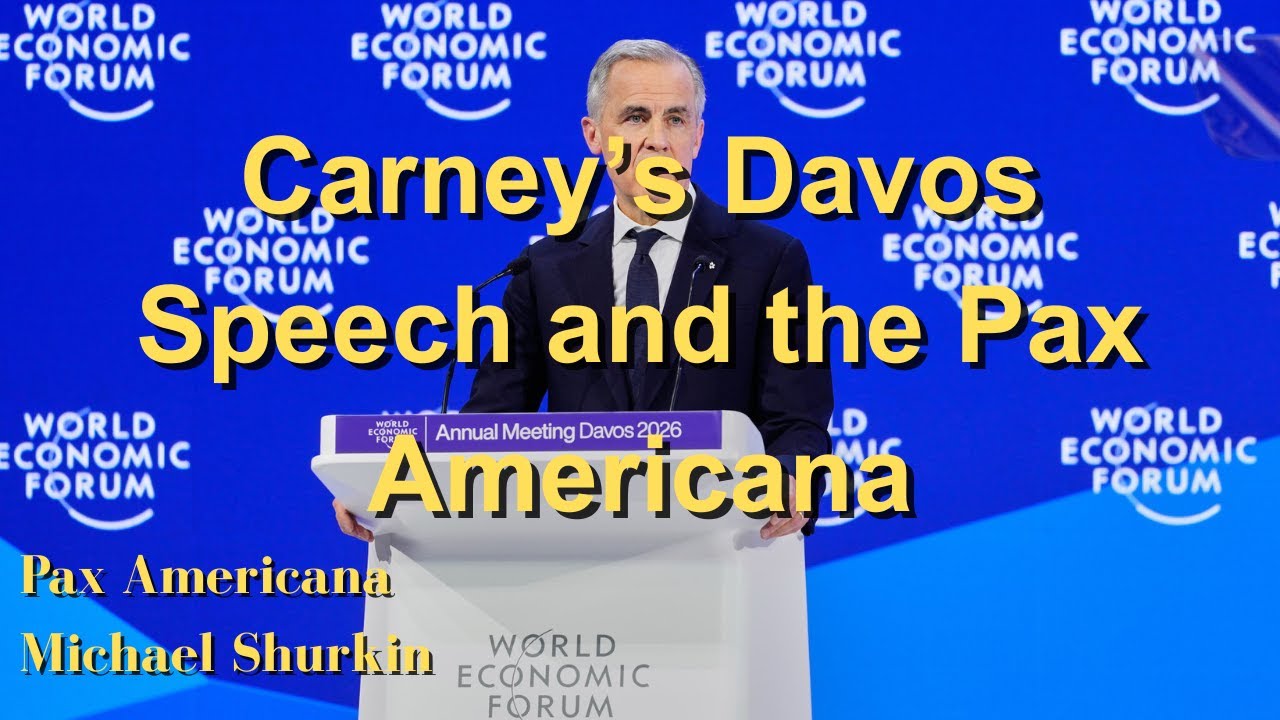 Carney's Davos Speech and the Pax Americana