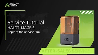 Service Tutorial Halot-Mage S Replace The Release Film