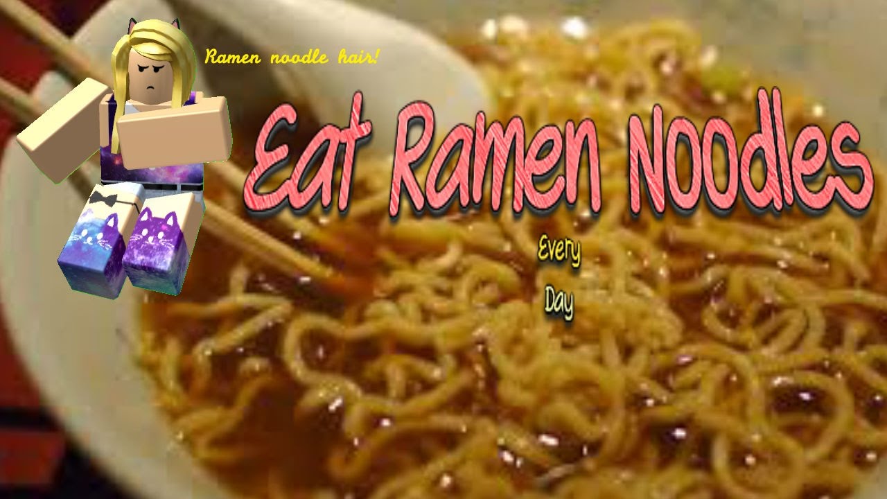 Roblox I Like Ramen Noodles Youtube - ramen roblox