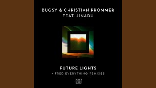 Future Lights (feat. Jinadu) (Bugsy Version)