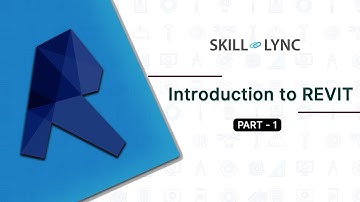 Introduction to REVIT (Part - 1) | Skill-Lync