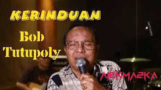 lagu nostalgia dari BOB TUTUPOLY - K3RINDUAN #musik #laguhits #kasetpita #lagukenangan #concerts