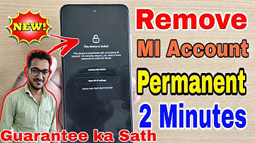 New Trick 😊😊|| How to Remove Mi Account Permanently ||Active Mi Account || Unlock Mi Account Redmi 💯