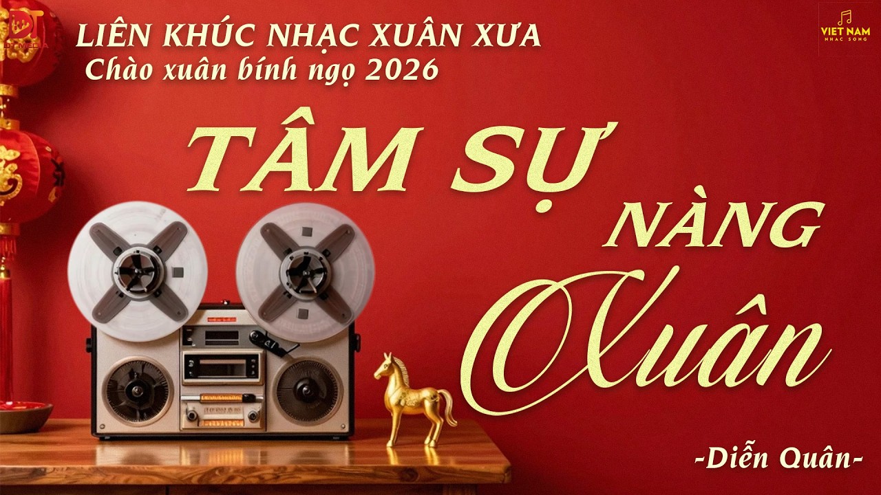 LIÊN KHÚC NHẠC XUÂN XƯA 2026 | Xuân Về Bên Gia Đình – Đón Xuân 2026