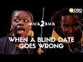 When You're On A Blind Date, DON'T Talk About The Perfect Murder | #Back2Back (S1. Ep.2)