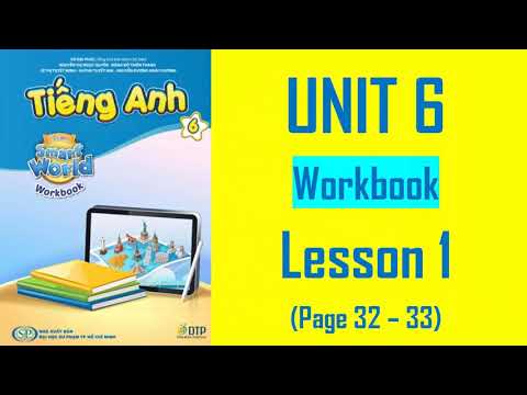 Video TIẾNG ANH LỚP 6 (Workbook - I Learn Smart World 6) -... - youtube